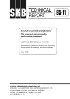 Solute transport in fractured media - The important mechanisms for performance assessment