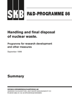 R&D-PROGRAMME 86. Handling and final disposal of nuclear waste. Programme for research development and other measures. September 1986. Summary.
